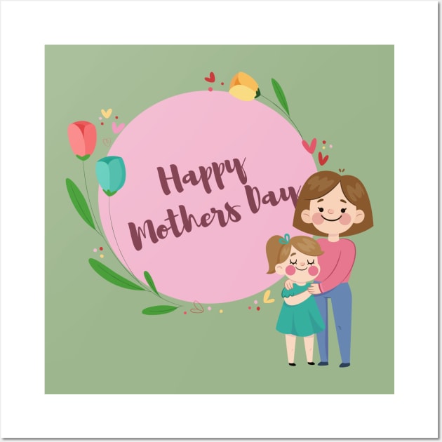 happy mothers day Wall Art by peyek saputra